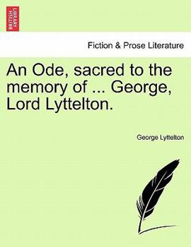 Paperback An Ode, Sacred to the Memory of ... George, Lord Lyttelton. Book