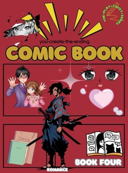 Plot Twist! Romance: Blank Anime Comic Book with a Starter Story (Book 4)