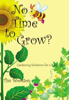 Paperback No Time to Grow: Fruit & Veg For the Book