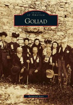 Goliad (Images of America: Texas) - Book  of the Images of America: Texas