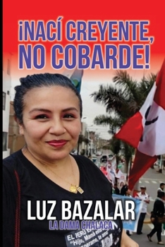 Paperback Nací creyente, no cobarde [Spanish] Book