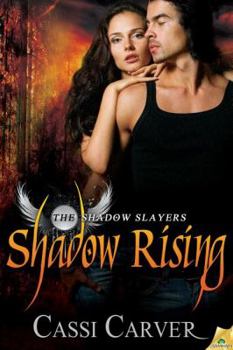 Shadow Rising - Book #2 of the Shadow Slayers