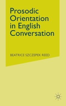 Paperback Prosodic Orientation in English Conversation Book