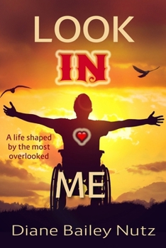 Paperback Look IN Me: A Life Shaped by the Most Overlooked Book