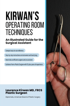Paperback Kirwan's Operating Room Techniques: An Illustrated Guide for the Surgical Assistant Book