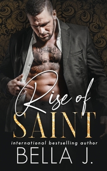 The Rise of Saint: A Dark Romance Novel - Book #1 of the Sins of Saint