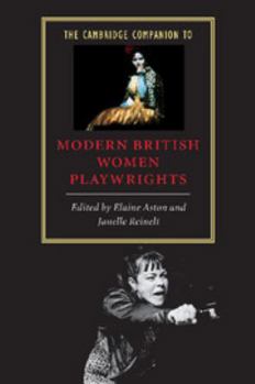 Paperback The Cambridge Companion to Modern British Women Playwrights Book