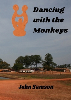 Paperback Dancing with the Monkeys Book