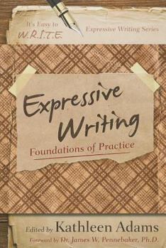 Paperback Expressive Writing: Foundations of Practice Book