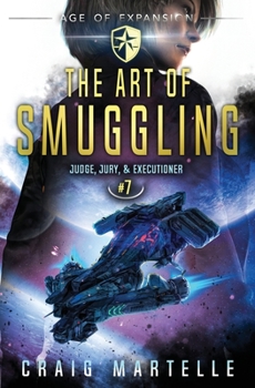 Paperback The Art of Smuggling: Judge, Jury, & Executioner Book 7 Book