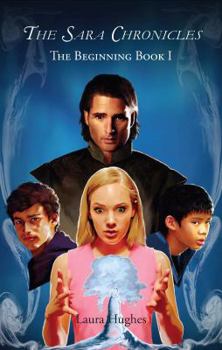 Paperback The Sara Chronicles: The Beginning, Book 1 Book