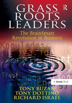 Hardcover Grass Roots Leaders: The Brainsmart Revolution in Business Book