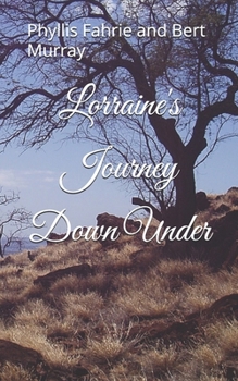 Paperback Lorraine's Journey Down Under Book