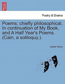 Paperback Poems; Chiefly Philosophical. in Continuation of My Book, and a Half Year's Poems. (Cain, a Soliloquy.). Book