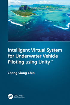 Hardcover Intelligent Virtual System for Underwater Vehicle Piloting using Unity(TM) Book