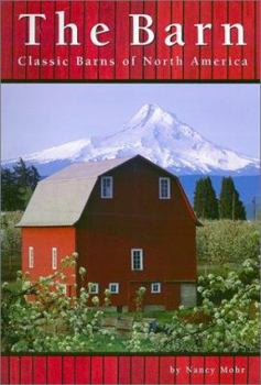 Hardcover The Barn: Classic Barns of North America Book