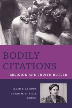 Hardcover Bodily Citations: Religion and Judith Butler Book