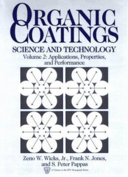 Hardcover Organic Coatings, Applications, Properties, and Performance Book