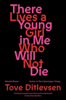 Hardcover There Lives a Young Girl in Me Who Will Not Die: Selected Poems Book