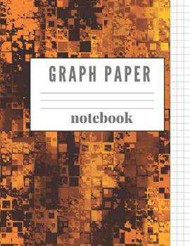 Graph Paper Notebook: Graphing Paper Book With 1/2 Inch Squares Perfect for Grade or High School, College or University Science, Engineering or Math Classes