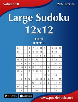Paperback Large Sudoku 12x12 - Hard - Volume 18 - 276 Puzzles Book