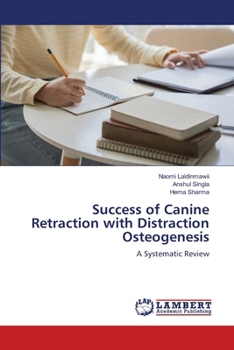 Success of Canine Retraction with Distraction Osteogenesis