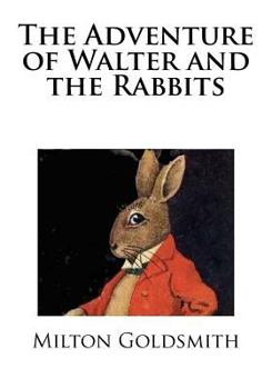 Paperback The Adventure of Walter and the Rabbits Book