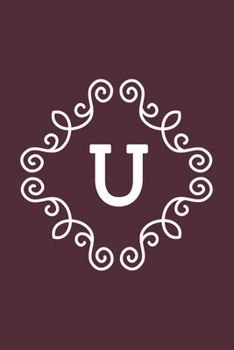 U: monogram initial Letter U - Personalized Initial Monogram Letter U  College Ruled Notebook - 6 x 9 inch Pocket Size: Cute Alphabet Vintage ...