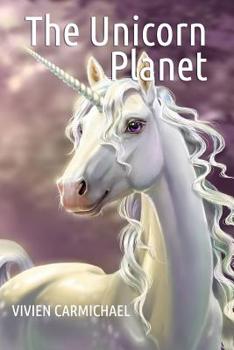 Paperback The Unicorn Planet: An Archie Dixon novel Book