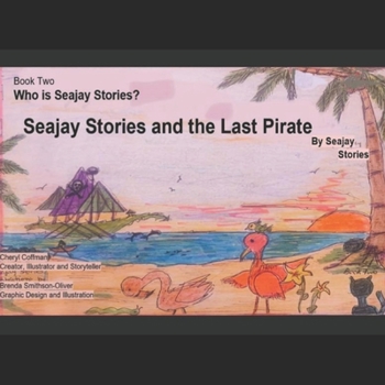 Paperback Seajay Stories and The Last Pirate Book