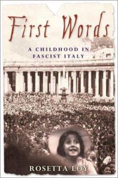 Paperback First Words: A Childhood in Fascist Italy Book