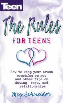 Mass Market Paperback The Rules: How to Keep Your Crush Crushing on You and Other Tips... Book