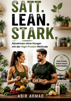 Paperback Satt. Lean. Stark.: Abnehmen ohne Hunger mit der High-Protein Methode [German] Book