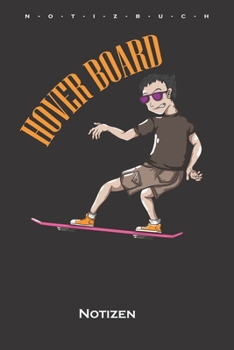 Hover Board Notizbuch: Punkteraster Notizbuch für Zeitreise und Science-Fiction Fans (German Edition)