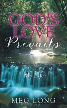 Paperback God's Love Prevails: My Life Book