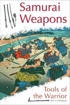 Hardcover Samurai Weapons: Tools of the Warrior Book