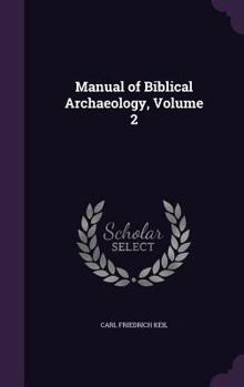 Hardcover Manual of Biblical Archaeology, Volume 2 Book