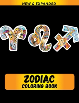 Zodiac Coloring Book: Coloring Books for Adults to Reduce Stress and Anxiety