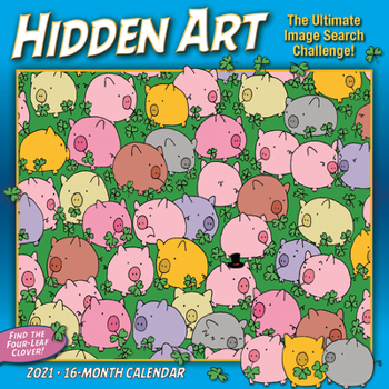 Calendar 2021 Hidden Art -- The Ultimate Image Search Calendar 16-Month Wall Calendar Book