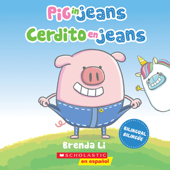 Paperback Pig in Jeans / Cerdito En Jeans (Scholastic Bilingual) [Spanish] Book