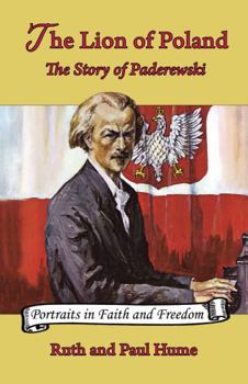 The Lion of Poland: The Story of Paderewski