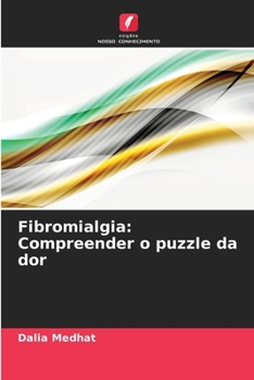 Paperback Fibromialgia: Compreender o puzzle da dor [Portuguese] Book
