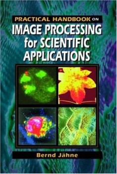 Hardcover Practical Handbook on Image Processing for Scientific Applications Book