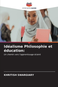 Paperback Idéalisme Philosophie et éducation [French] Book