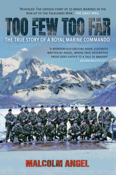 Paperback Too Few Too Far: The True Story of a Royal Marine Commando Book