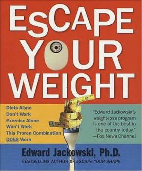 Paperback Escape Your Weight: How to Win at Weight Loss Book