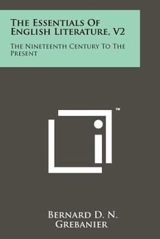 Paperback The Essentials Of English Literature, V2: The Nineteenth Century To The Present Book