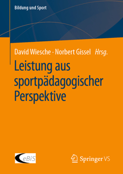 Paperback Leistung Aus Sportpädagogischer Perspektive [German] Book