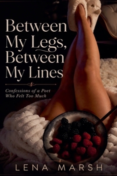 Paperback Between My Legs, Between My Lines Book