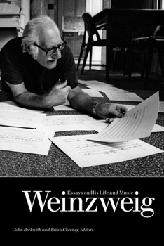 Hardcover Weinzweig: Essays on His Life and Music [With CD (Audio)] Book